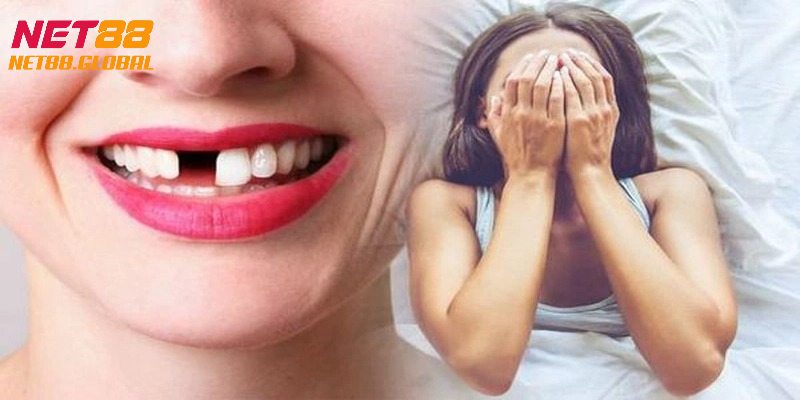 Ý nghĩa của giấc mơ thấy rụng răng